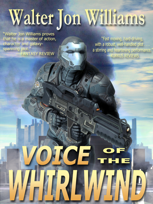 Title details for Voice of the Whirlwind (Hardwired) by Walter Jon Williams - Available